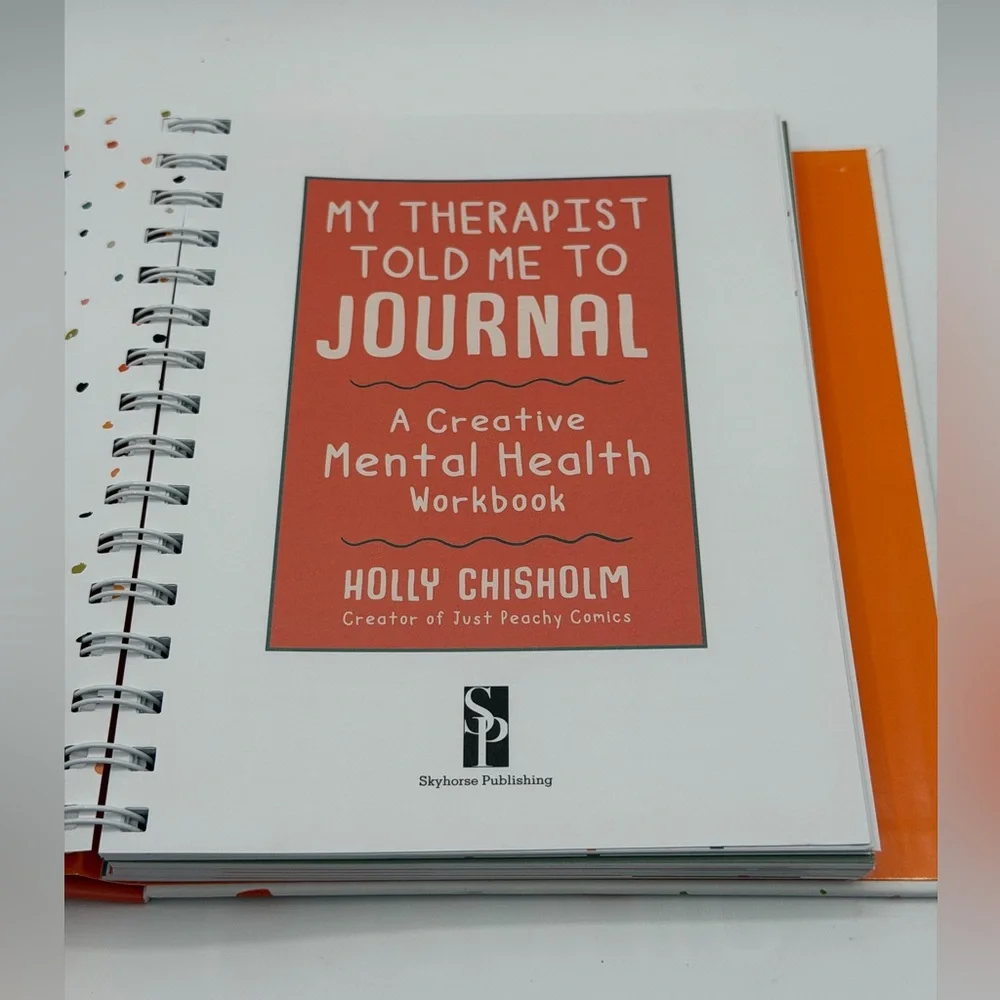 My Therapist Told Me To Journal: A Creative Mental Health Workbook- Brand New
